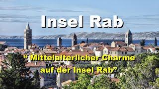 Kroatien -  Insel Rab -  Gehe durch die charmante Altstadt mit historischen Häusern und Gassen.