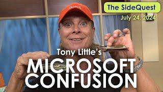 The SideQuest LIVE! July 24, 2024: Tony Little's Microsoft Confusion