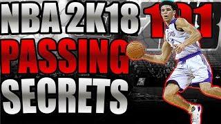 NBA 2K18 101 PASSING SECRETS - IMPROVE YOUR PASSING ACCURACY WITH NBA 2K18 NEW PASSING SYSTEM