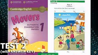 Movers 1 TEST 2 Authentic Examination Papers - Listening Tests 2 (ĐÁP ÁN trong phần mô tả)