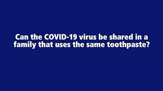 COVID-19 - Families sharing toothpaste - Penn State Health Coronavirus, Penn State Health