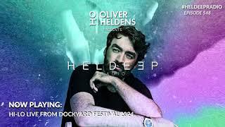 Oliver Heldens - Heldeep Radio #548