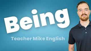 4 Ways to Use BEING in English