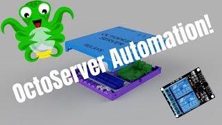 OctoPrint OctoServer Part 2 | Relay Controls