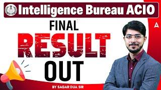 IB ACIO Final Result Out | IB ACIO 2023 Exam Result | Final Result of ACIO-II/Exe exam 2023