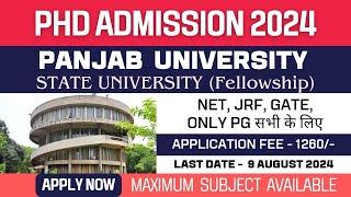 New PhD Admission 2024 | Panjab University, Chandigarh | State University | Fellowship | Apply