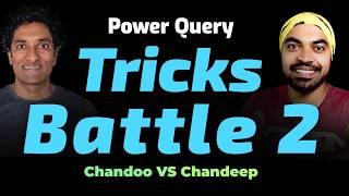 Chandoo v/s Chandeep | Who will win? Power Query Tricks Battle 2  | @chandoo_