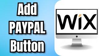 How to Add PAYPAL Button to WIX Website Builder