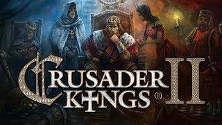 Crusader Kings 2 - Let Me Tell You A Story...