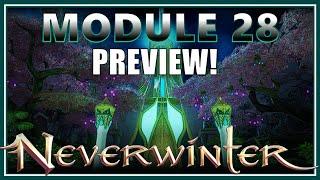 NEW MODULE 28 PREVIEW: Campaign, Gear, Weapons, Maps, Dungeon, Enchants, Artifacts! - Neverwinter
