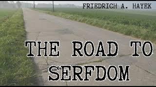 The Road to Serfdom by Friedrich Hayek