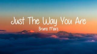 Bruno Mars - Just The Way You Are (Lyrics)