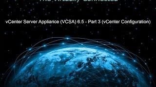 Technical 301 (DEMO) - VCSA 6.5 - Part 3 (vCenter Configuration)