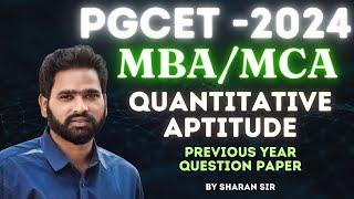 PGCET MBA -2024 : Quantitative Aptitude | PYQ|  PGCET MBA Booster Batch #pgcet2024 #pgcetmba