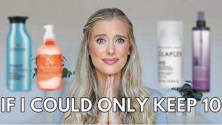 If I Could Only Keep 10 Products... Top 10 Haircare Favorites!