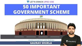 50 Important Government Scheme | Crack UPSC CSE/IAS  2020 | Gaurav Shukla