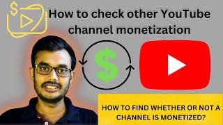 How to check other YouTube channel monetization- simple steps