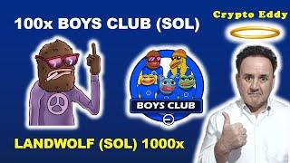 1000x LANDWOLF ON SOLANA, BOYS CLUB ON SOLANA,  EUGH UPDATE ! New tokens 1000x #memes #gaming #ai