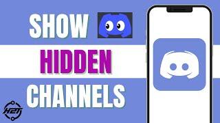 How To See Hidden Channels on Discord (Working 2024)