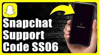 How To Fix Snapchat Support Code SS06