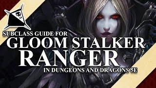 Gloom Stalker Ranger Subclass Guide for Dungeons and Dragons 5e