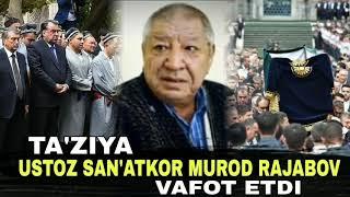 murod rajabov vafot etdi Nima sabab