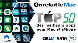 Top 50 des meilleures apps pour Mac et iPhone !⎜ORLM-519