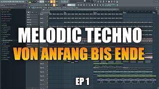 Melodic Techno Track von Anfang bis Ende produzieren | Ep. 1 | FL Studio