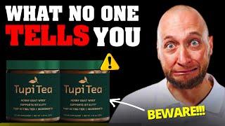 TUPI TEA REVIEW (BE CAREFUL) Tupi Tea Reviews | Is Tupi Tea A Supplement Endorsed By Medical Experts