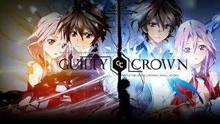 AMV| Guilty Crown| King Of The Dead (full)