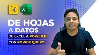 De múltiples hojas de Excel a Una Tabla Poderosa en Power BI