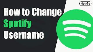 How to Change Spotify Username