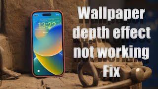 How to Fix Depth Effect Wallpaper Not Working on iPhone