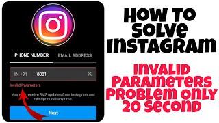 instagram invalid parameters problem solve | how to fix instagram invalid parameters problem