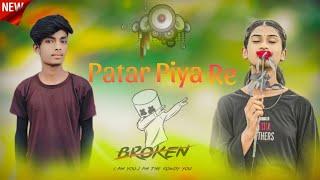 paatar Piya Re️ new Bhojpuri song DJ remix please like and subscribe