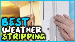 Best Weather Stripping for Doors and Windows in 2024 [Top 5 Review]