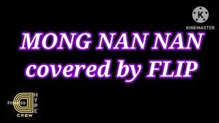 MONG NAN NAN TikTok covered by FLIP