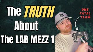 The TRUTH About The LAB Mezz 1...