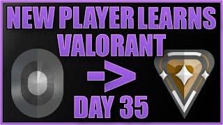 New Player Learns Valorant | Not Rushing Shots | Day 35