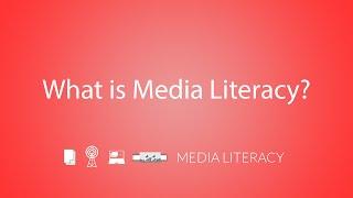 What is Media Literacy?