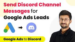 How to Send Discord Channel Messages for New Google Ads Leads - Google Ads to Discord