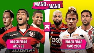 BRASILEIRÃO NOS ANOS 90 X BRASILEIRÃO NOS ANOS 2000: QUEM JOGOU MAIS NA COMPETIÇÃO? | MANO A MANO