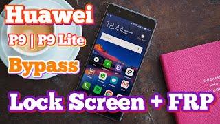 Huawei P9 | Huawei P9 Lite Bypass Lock Screen and FRP Google Account