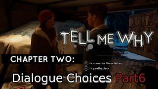 Tell Me Why Chapter2 - Part6 Dialogue Choices