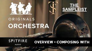 The Sampleist - Originals Orchestra by Spitfire Audio - Overview - Composing With