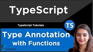 Type Annotation with Functions | TypeScript Tutorial