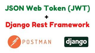 JSON Web Token (JWT) Authentication with Django REST Framework