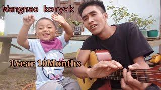 Wangnao Konyak-1year 10months my baby