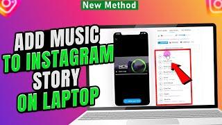 How to add music to Instagram story on laptop 2025 [ Quick & Easy ]