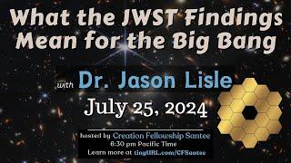 James Webb Space Telescope by Dr. Jason Lisle
